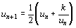 u(n+1) = 1/2 ( u(n) + k/u(n) )